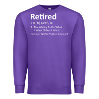 Purple Retired Definition Not My Problem Anymore Funny Retirement Premium Sweatshirt - minhPixels