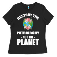 Black Destroy the patriarchy not the planet Ladies Tee - Bettercallsaul