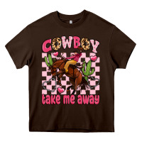 Chocolate Brown cowboy take me away Heavy Core Tee - LillyAllenDesigns