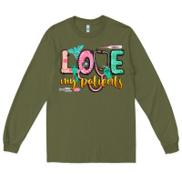 Army Green love my patients Long Sleeve Tee - CowGirlArtShop
