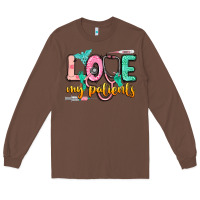 Chestnut love my patients Long Sleeve Tee - CowGirlArtShop