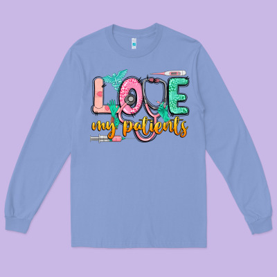 Love My Patients Long Sleeve Tee Designed By Cowgirlartshop