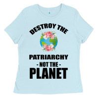 Baby Blue Destroy the patriarchy not the planet Ladies Tee - Bettercallsaul