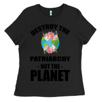Black Destroy the patriarchy not the planet Ladies Tee - Bettercallsaul