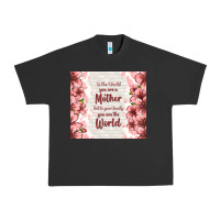Pigment Black to the world you are a mother but to your family y Urban Heavy Tee - TumblerDesignByShophia