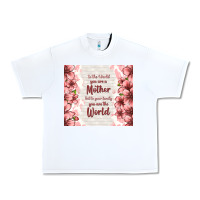 White to the world you are a mother but to your family y Urban Heavy Tee - TumblerDesignByShophia