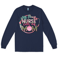 Navy My favorite Nurse calls me mom Long Sleeve Tee - CowGirlArtShop