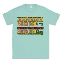 Seafoam juneteenth is my independence day Classic Tee - NancyCooperArtShop