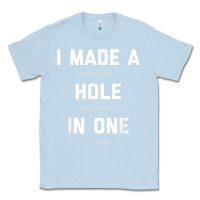 Dusty Blue Funny Golf Shirts For Men Women Hole In One Golf Gag Gifts Classic Tee - minhPixels