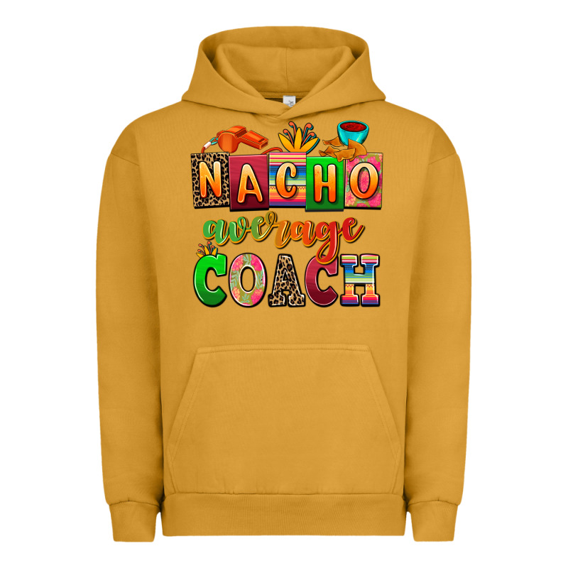 Nacho Average Coach Urban Hoodie by AdoDesignShop | Teevron