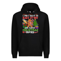 Black I Just Want To Bake Stuff And Watch Christmas Movies Premium Hoodie - minhPixels