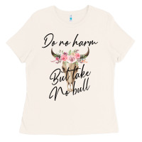 Bone Do No Harm But Take No Bull Ladies Tee - Bettercallsaul
