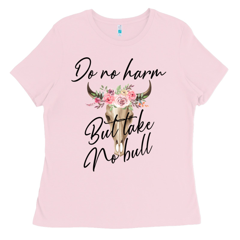 Do No Harm But Take No Bull Ladies Tee by Bettercallsaul | Teevron