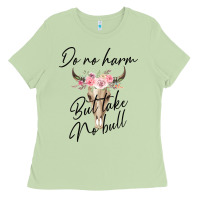 Matcha Do No Harm But Take No Bull Ladies Tee - Bettercallsaul