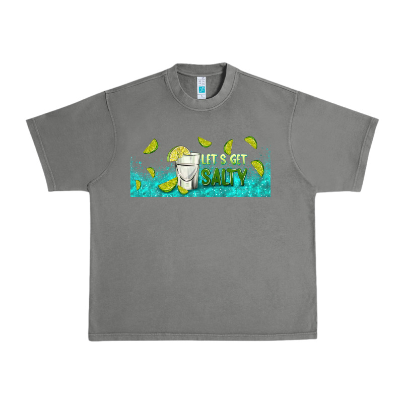 Let's Get Salty With Lime Urban Heavy Tee by TumblerDesignByShophia | Teevron
