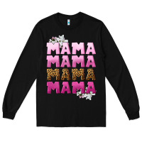 Mama Mama Mama Mama Mother's Day Long Sleeve Tee | Teevron