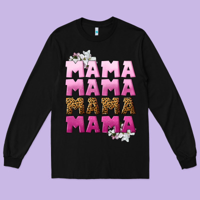 Mama Mama Mama Mama Mother's Day Long Sleeve Tee Designed By Cowgirlartshop