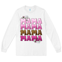 White Mama Mama Mama Mama Mother's Day Long Sleeve Tee - CowGirlArtShop