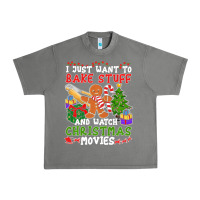 I Just Want To Bake Stuff And Watch Christmas Movies Urban Heavy Tee | Teevron