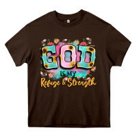 Chocolate Brown god is my refuge and strength Heavy Core Tee - LillyAllenDesigns
