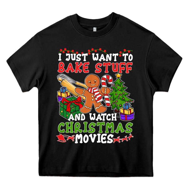 I Just Want To Bake Stuff And Watch Christmas Movies Heavy Core Tee by minhPixels | Teevron