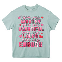 Arona you are worthy beautiful loved enough valentines Heavy Core Tee - LillyAllenDesigns