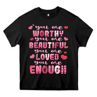 Black you are worthy beautiful loved enough valentines Heavy Core Tee - LillyAllenDesigns