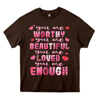 Chocolate Brown you are worthy beautiful loved enough valentines Heavy Core Tee - LillyAllenDesigns