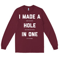 Burgundy Funny Golf Shirts For Men Women Hole In One Golf Gag Gifts Long Sleeve Tee - minhPixels