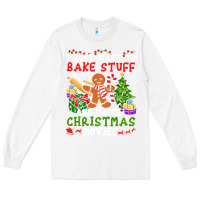 White I Just Want To Bake Stuff And Watch Christmas Movies Long Sleeve Tee - minhPixels