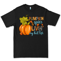 Black Pumpkin spice and livin' my best life Premium Tee - RanaPortraitStore