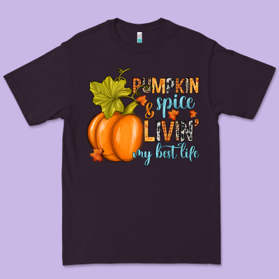 Pumpkin Spice And Livin' My Best Life Premium Tee Designed By Ranaportraitstore