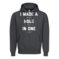 Funny Golf Shirts For Men Women Hole In One Golf Gag Gifts Zipper Hoodie | Teevron