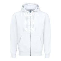 White Funny Golf Shirts For Men Women Hole In One Golf Gag Gifts Zipper Hoodie - minhPixels