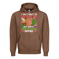 Chestnut I Just Want To Bake Stuff And Watch Christmas Movies Zipper Hoodie - minhPixels