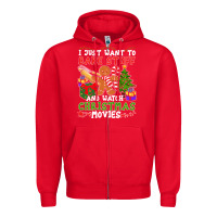 Red I Just Want To Bake Stuff And Watch Christmas Movies Zipper Hoodie - minhPixels