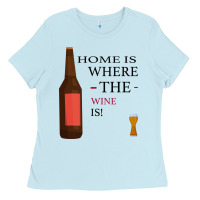 Baby Blue HOME IS WHERE THE WINE IS Ladies Tee - Bettercallsaul