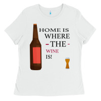 White HOME IS WHERE THE WINE IS Ladies Tee - Bettercallsaul