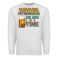 Surviving Fatherhood One Beer At A  Time Premium Sweatshirt | Teevron