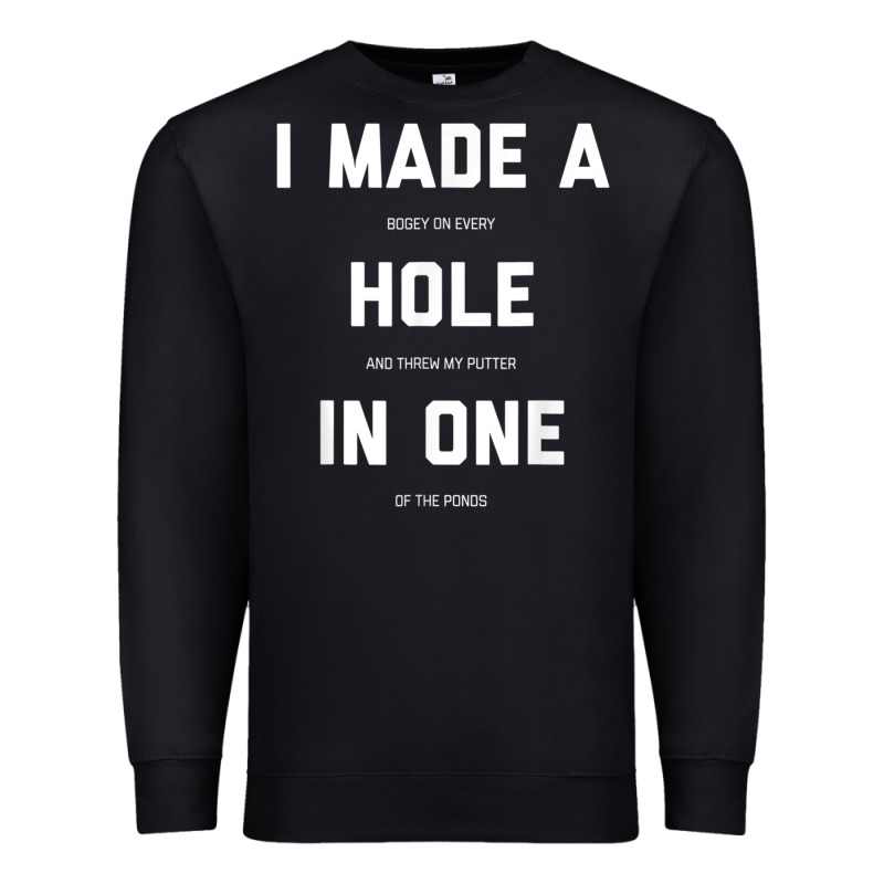 Funny Golf Shirts For Men Women Hole In One Golf Gag Gifts Premium Sweatshirt by minhPixels | Teevron