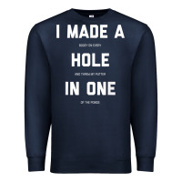 Navy Funny Golf Shirts For Men Women Hole In One Golf Gag Gifts Premium Sweatshirt - minhPixels