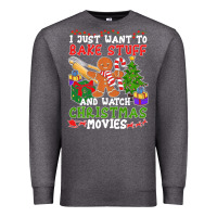 Charcoal Heather I Just Want To Bake Stuff And Watch Christmas Movies Premium Sweatshirt - minhPixels
