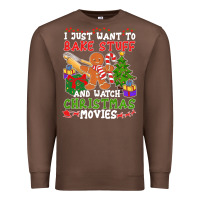 Chestnut I Just Want To Bake Stuff And Watch Christmas Movies Premium Sweatshirt - minhPixels