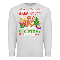 Dove Grey I Just Want To Bake Stuff And Watch Christmas Movies Premium Sweatshirt - minhPixels