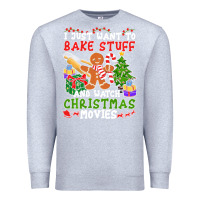 Heather Grey I Just Want To Bake Stuff And Watch Christmas Movies Premium Sweatshirt - minhPixels
