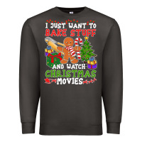 Smoke I Just Want To Bake Stuff And Watch Christmas Movies Premium Sweatshirt - minhPixels