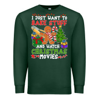 Sports Green I Just Want To Bake Stuff And Watch Christmas Movies Premium Sweatshirt - minhPixels