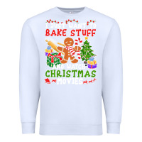 White I Just Want To Bake Stuff And Watch Christmas Movies Premium Sweatshirt - minhPixels