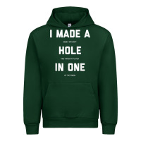 Forest Green Funny Golf Shirts For Men Women Hole In One Golf Gag Gifts Urban Hoodie - minhPixels