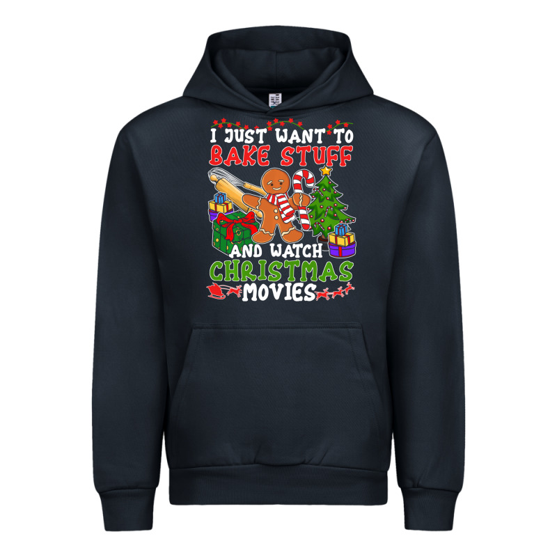 I Just Want To Bake Stuff And Watch Christmas Movies Urban Hoodie by minhPixels | Teevron